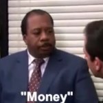 Stanley Hudson Money