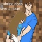 Herobrine does have a heart
