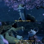 Oogway My Time Has Come Continue