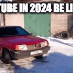 it is tho | YOUTUBE IN 2024 BE LIKE : | image tagged in gifs,funny,funny gifs | made w/ Imgflip video-to-gif maker