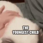 is the younger sibling better? | THE YOUNGEST CHILD; THE OTHER SIBLINGS | image tagged in gifs,siblings | made w/ Imgflip video-to-gif maker