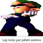 Luigi mocks