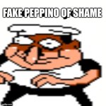 Fake Peppino Of Shame