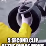 coming to theaters in 2037 | 5 SECOND CLIP OF THE CHAOS MOVIE | image tagged in gifs,chaos,random,movie | made w/ Imgflip video-to-gif maker