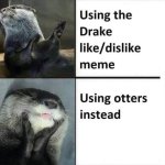 Otter Hotline Bling