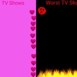 Best TV Shows and Worst TV Shows template