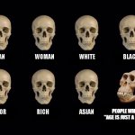 empty skulls of truth | PEOPLE WHO SAY "AGE IS JUST A NUMBER" | image tagged in empty skulls of truth | made w/ Imgflip meme maker