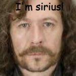 I'm sirus!