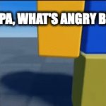 [insert epic title here] | GRANDPA, WHAT'S ANGRY BIRDS? | image tagged in gifs,angry birds,roblox,nostalgia | made w/ Imgflip video-to-gif maker