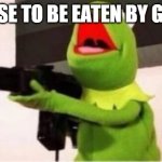 Get it? Cause Grogu likes frogs | I REFUSE TO BE EATEN BY GROGU! | image tagged in machine gun kermit,grogu,roll safe think about it,disney star wars,baby yoda | made w/ Imgflip meme maker