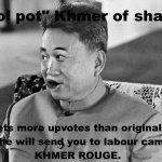 Khmer of shame!