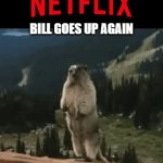 Streaming gopher | WHEN YOUR; BILL GOES UP AGAIN | image tagged in gifs,memes,netflix,screaming gopher,inflation | made w/ Imgflip video-to-gif maker