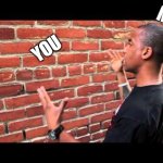Brick wall guy | ME; YOU | image tagged in brick wall guy | made w/ Imgflip meme maker