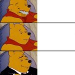 Tuxedo Winnie the Pooh 3 Panel Worst to Best template