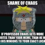 Shame of Chaos