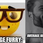 So true these creatures need to shut the hell up lmao | AVERAGE ANTI-FURRY:; AVERAGE FURRY: | image tagged in gifs,anti furry | made w/ Imgflip video-to-gif maker