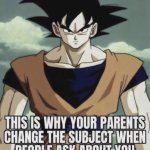 Goku gives it to you straight