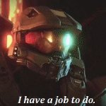 masterchief job to do meme