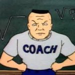 Coach from Beavis and Butt-Head alpha male