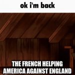 murica | THE FRENCH HELPING AMERICA AGAINST ENGLAND | image tagged in gifs,gravity falls | made w/ Imgflip video-to-gif maker