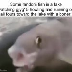 Pog fish screaming GIF Template