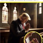 Donald Trump praying in Church with Six FIngers meme