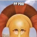 pp poo | PP POO | image tagged in what,pp poo,funny | made w/ Imgflip meme maker