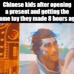 I just made this!!!!! | Chinese kids after opening a present and getting the same toy they made 8 hours ago | image tagged in gifs,funny,memes,meme,funny memes | made w/ Imgflip video-to-gif maker