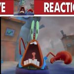 Live Mr. Krabs reaction
