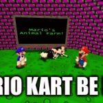at least deluxe 8 | MARIO KART BE LIKE | image tagged in gifs,funny,mario | made w/ Imgflip video-to-gif maker