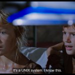 It's a Unix System