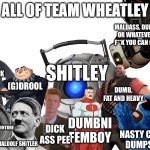 All of team shitley