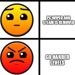 Geometry dash 2.2: | WATER; FIRE; PC WIPED AND STEAM IS REMOVED; GD HARDER LEVELS; RAGE; CONGREGATION JUMPSCARE | image tagged in geometry dash difficulty faces | made w/ Imgflip meme maker