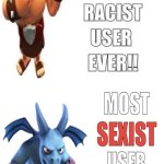 most racist and sexist user ever!!
