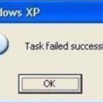 Windows Task Failed meme