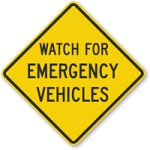 Watch for emergency vehicles