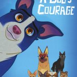 A Dog's Courage Poster