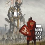 jupiter vs uniswap rune binance kucoin | JUP; UNI
RUNE
BSC
KCS | image tagged in giant knight,cryptocurrency | made w/ Imgflip meme maker