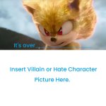 super sonic tells blank it's over