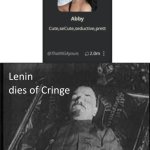 I saw it in my recommended page. Now I made this.... | image tagged in lenin dies of cringe,first time with my temp | made w/ Imgflip meme maker