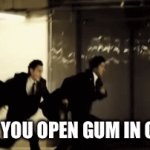 relatable | WHEN YOU OPEN GUM IN CLASS | image tagged in gifs,relatable,funny,memes,school | made w/ Imgflip video-to-gif maker