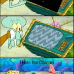 Patrick Hates Windows 11 | image tagged in patrick i hate this channel by rileyagnew,memes,spongebob | made w/ Imgflip meme maker