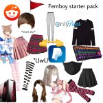 femboy starter pack