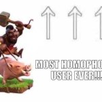 Most homophobic user ever!! meme