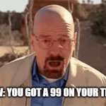 for all the smart kids out there | POV: YOU GOT A 99 ON YOUR TEST | image tagged in gifs,funny | made w/ Imgflip video-to-gif maker