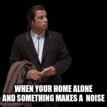 scooby dooby doo where are you | WHEN YOUR HOME ALONE AND SOMETHING MAKES A  NOISE | image tagged in gifs,funny,memes | made w/ Imgflip video-to-gif maker