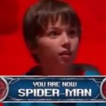 You are now spider man