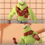 Grinch Gazes Into The Abyss template