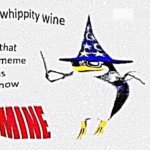 Whippity Wine meme