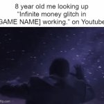 It always said you needed "Game Guardian." | 8 year old me looking up “Infinite money glitch in [GAME NAME] working.” on Youtube: | image tagged in gifs,childhood,nostalgia,relatable,relatable memes | made w/ Imgflip video-to-gif maker